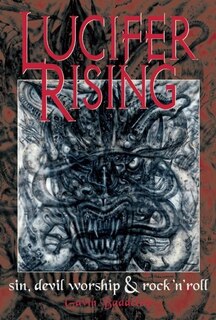 Front cover_Lucifer Rising: A Book of Sin, Devil Worship & Rock'n'Roll