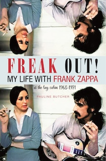 Couverture_Freak Out! My Life with Frank Zappa