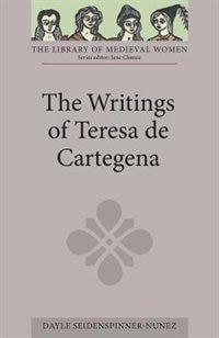 Front cover_The Writings of Teresa de Cartagena