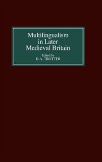 Front cover_Multilingualism In Later Medieval Britain