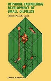 Couverture_Offshore Engineering: Development of Small Oilfields