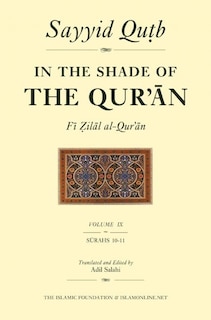 Couverture_In the Shade of the Qur'an Vol. 9 (Fi Zilal al-Qur'an)