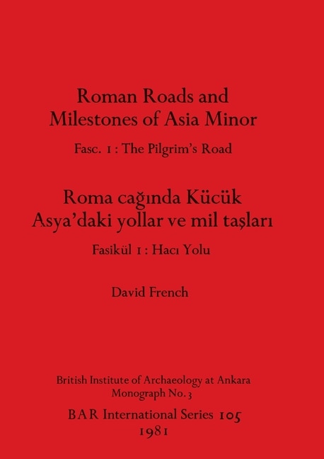 Front cover_Roman Roads and Milestones of Asia Minor