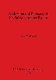 Front cover_Settlement and Economy in Neolithic Northern France
