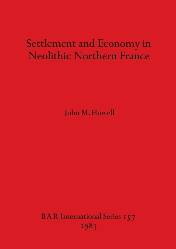 Front cover_Settlement and Economy in Neolithic Northern France