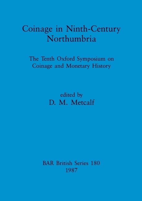 Front cover_Coinage in Ninth-century Northumbria