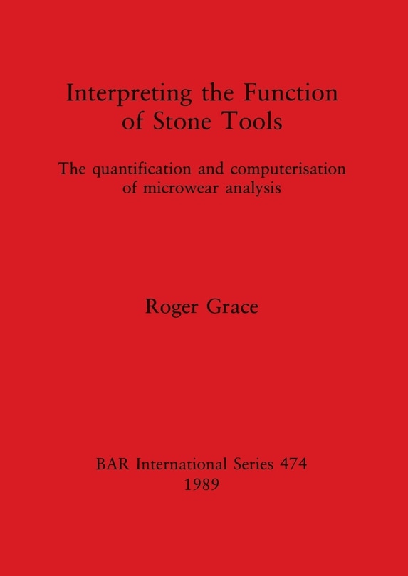 Front cover_Interpreting the Function of Stone Tools