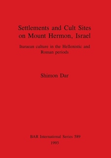 Front cover_Settlements and Cult Sites on Mount Hermon, Israel