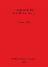 Couverture_Unit Sizes in the Late Roman Army