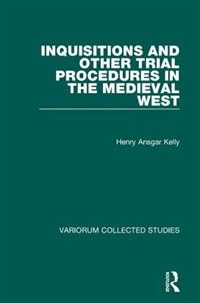 Couverture_Inquisitions And Other Trial Procedures In The Medieval West