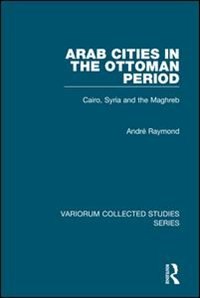 Couverture_Arab Cities In The Ottoman Period
