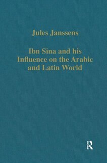 Front cover_Ibn Sina And His Influence On The Arabic And Latin World