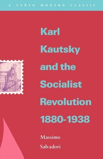 Couverture_Karl Kautsky And The Socialist Revolution 1880-1938