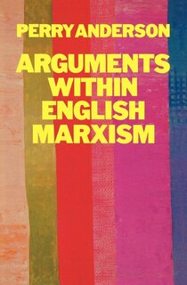 Front cover_Arguments Within English Marxism