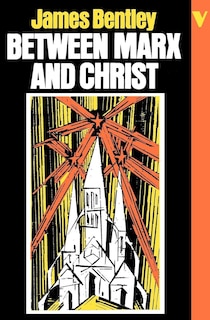 Front cover_Between Marx And Christ