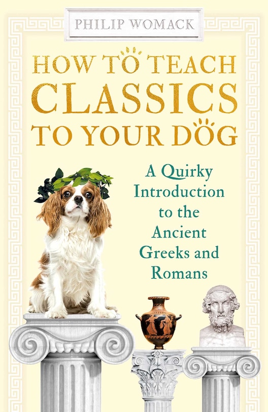 Couverture_How To Teach Classics To Your Dog