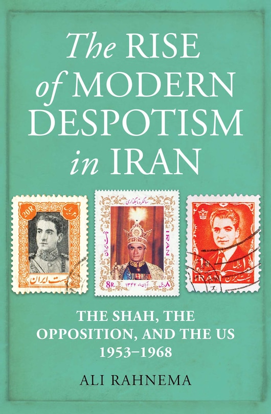 Front cover_The Rise of Modern Despotism in Iran