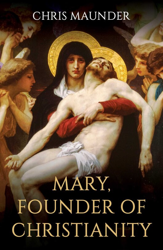 Front cover_Mary, Founder Of Christianity