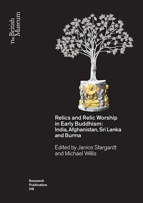 Front cover_Relics and Relic Worship in the Early Buddhism