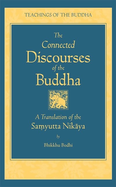Front cover_The Connected Discourses of the Buddha