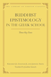 Front cover_Buddhist Epistemology in the Geluk School