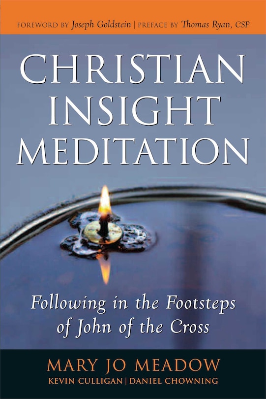 Christian Insight Meditation: Following in the Footsteps of John of the Cross