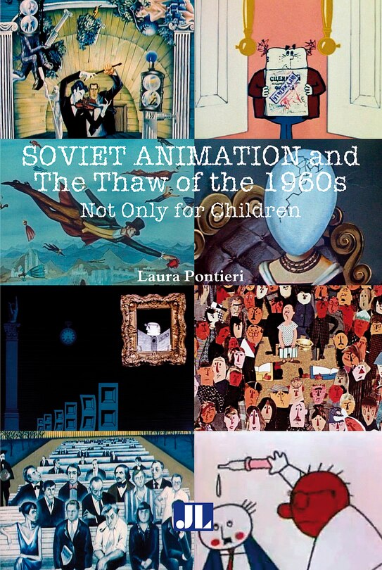 Couverture_Soviet Animation And The Thaw Of The 1960s