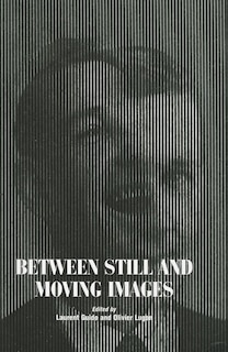 Couverture_Between Still And Moving Images