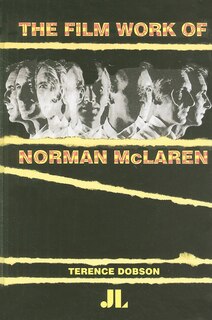 Front cover_The Film Work Of Norman Mclaren