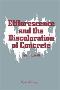 Front cover_Efflorescence And The Discoloration Of Concrete