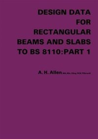 Design Data For Rectangular Beams And Slabs To Bs 8110: Part 1