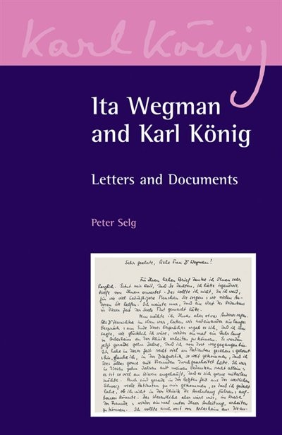 Front cover_Ita Wegman and Karl König