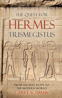 Front cover_The Quest For Hermes Trismegistus