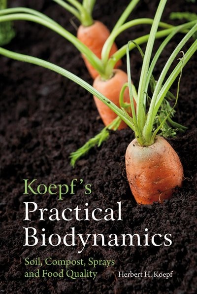 Couverture_Koepf's Practical Biodynamics