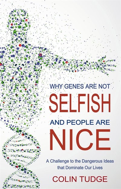 Couverture_Why Genes Are Not Selfish And People Are Nice