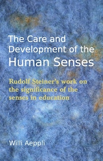 Couverture_The Care And Development Of The Human Senses