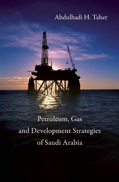 Front cover_Petroleum, Gas and Development Strategies of Saudi Arabia