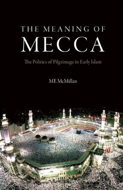 Front cover_The Meaning of Mecca