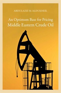 Front cover_An Optimum Base For Pricing Middle Eastern Crude Oil