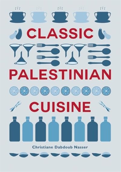 Couverture_Classic Palestinian Cuisine