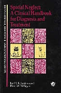 Spatial Neglect: A Clinical Handbook for Diagnosis and Treatment