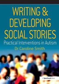 Front cover_Writing And Developing Social Stories