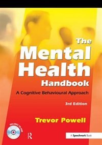 The Mental Health Handbook: A Cognitive Behavioural Approach