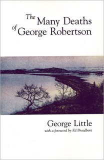 Front cover_The Many Deaths of George Robertson