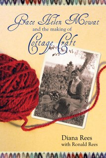 Front cover_Grace Helen Mowat and the Making of Cottage Craft