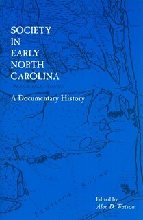 Front cover_Society In Early North Carolina