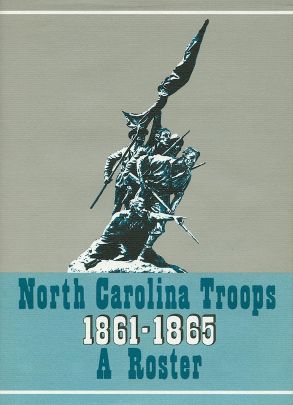 Front cover_North Carolina Troops, 1861-1865: A Roster, Volume 15