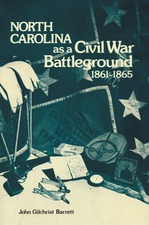 Front cover_North Carolina As A Civil War Battleground, 1861-1865