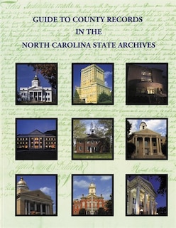 Couverture_Guide To County Records In North Carolina State Archives