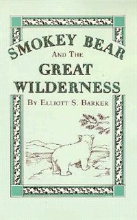 Front cover_Smokey Bear And The Great Wilderness